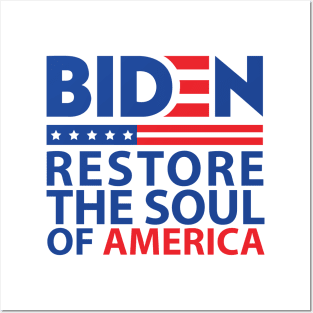 Biden restore the soul of America Posters and Art